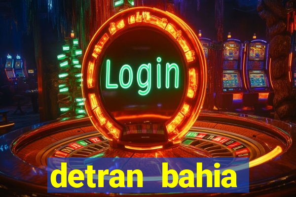 detran bahia consultar licenciamento